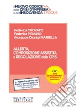 Allerta, composizione assistita e regolazione della crisi libro