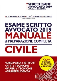 Esame scritto avvocato 2019. Manuale di preparazione completa civile libro