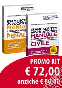 Esame scritto avvocato 2019. Kit: Manuale di preparazione completa. Penale-Manuale di preparazione completa. Civile libro