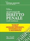 Manuale Di Diritto Penale. Parte Generale. Xvi Edizione 2019/2020. libro