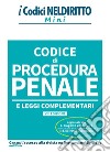 Codice di procedura penale e leggi complementari libro di Corbetta F. G. (cur.)
