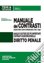 Manuale dei contrasti. Diritto penale: Sezioni Unite, Corte Costituzionale, CEDU, CGUE libro