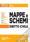Mappe e schemi di diritto civile libro