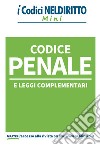 Codice penale e leggi complementari libro