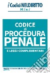 Codice di procedura penale e leggi complementari libro