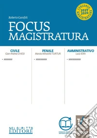 Focus magistratura. Concorso magistratura 2020: Civile, penale, amministrativo (2020). Vol. 1 libro