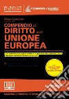 Compendio di diritto dell'Unione Europea. Con espansione online libro