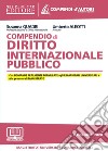 Compendio di diritto internazionale pubblico. Con aggiornamento online libro