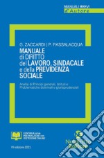 Manuale di diritto del lavoro, sindacale e della previdenza sociale libro