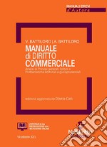 Manuale di diritto commerciale. Ediz. ampliata libro