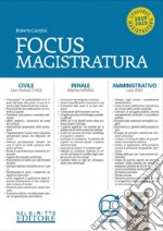 Focus magistratura. Concorso magistratura 2020: Civile, penale, amministrativo. Vol. 3 libro