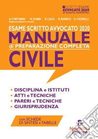 Esame scritto avvocato 2020. Manuale di preparazione completa civile libro
