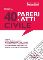 40 pareri e atti. Civile libro