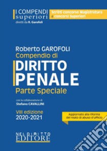 Compendio di diritto penale. Parte speciale, Roberto Garofoli