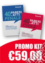 Kit: 40 pareri e atti. Civile-40 pareri e atti. Penale libro