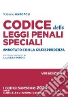 Codice delle leggi penali speciali. Annotato con la giurisprudenza libro