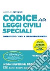 Codice delle leggi civili speciali annotato con la giurisprudenza libro