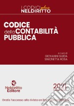 Codice della contabilità pubblica 2021. Nuova ediz. libro