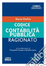 Codice di contabilità pubblica ragionato. Nuova ediz. libro