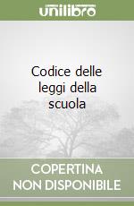 Codice delle leggi della scuola libro