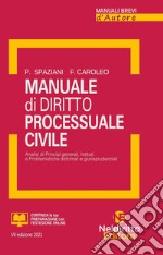 Manuale di diritto processuale civile. Nuova ediz. libro