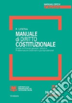 Manuale di diritto costituzionale. Nuova ediz. libro