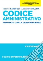 Codice amministrativo. Annotato con la giurisprudenza libro