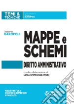 Mappe e schemi di diritto amministrativo. Ediz. multilingue libro