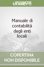 Manuale di contabilità degli enti locali libro