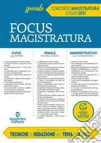 Focus magistratura. Concorso magistratura 2021: Civile, penale, amministrativo. Nuova ediz.. Vol. 4 libro