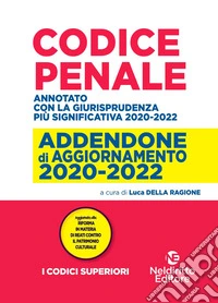 Maxi addenda di aggiornamento. Codice penale 2020-2022 libro