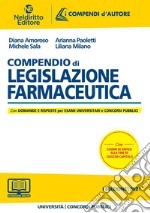 Compendio di legislazione farmaceutica. Nuova ediz. libro