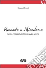 Accanto a Nicodemo. Novità e cambiamento nella vita adulta libro