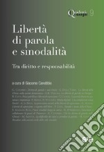 Libertà di parola e sinodalità. Tra diritto e responsabilità libro