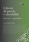 Libertà di parola e sinodalità. Tra diritto e responsabilità libro di Canobbio G. (cur.)