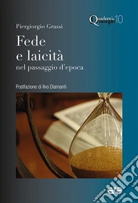 Fede e laicità nel passaggio d'epoca