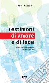 Testimoni di amore e di fede. Storia dell'Azione cattolica nella diocesi di Jesi libro