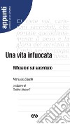 Una vita infuocata. Riflessioni sul sacerdozio libro