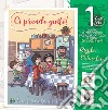 Ci prendo gusto! Cammino di fede proposto dall'Azione Cattolica ai ragazzi dai 6 agli 8 anni. Guida per l'educatore. Con Libro in brossura: Work in progress. Con Libro in brossura: In famiglia. Vol. 1 libro