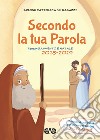 Secondo la tua parola 2. Avvento e Natale 2018/19. Sussidio di preghiera personale per ragazzi 7-10 anni libro