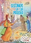 Secondo la tua parola 3. Avvento e Natale 2018/19. Sussidio di preghiera personale per ragazzi 11-14 anni libro