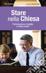 Stare nella Chiesa. Partecipazione, famiglia e chiesa locale