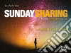 Sunday sharing. Testo personale giovanissimi libro
