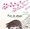 Fiori di ciliegio. Nennolina, la mia amica libro di Sabato Matteo