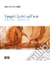 Vangeli festivi nell'arte. Marco. Anno B libro di Olcuire Gian Carlo