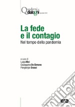 La fede e il contagio. Nel tempo della pandemia libro