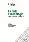 La fede e il contagio. Nel tempo della pandemia libro