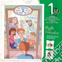 Su misura per te!. Vol. 1: Il cammino di fede per i bambini 6/8 anni. Guida per l'educatore libro