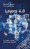 Lavoro 4.0. La dignità umana nel mondo digitale libro