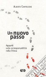 Un nuovo passo. Appunti sulla corresponsabilità nella Chiesa libro